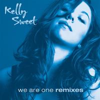 Kelly Sweet - We Are One Remixes