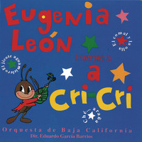 Eugenia León - Cri Cri Interpretado Por Eugenia Leon Y La Orquesta De Baja California