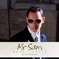 Mr Sam - Opus Tertio - DJ Package 002