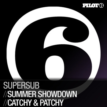 Supersub - Summer Showdown / Catchy & Patchy