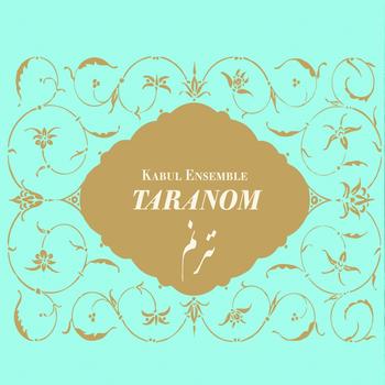 Kabul Ensemble - Taranom