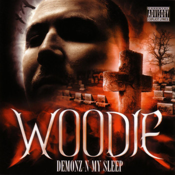 Woodie - Demonz-N-My Sleep Re-Mastered (Explicit)