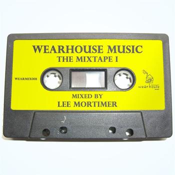 Various - Wearhouse Music : The Mixtape 1