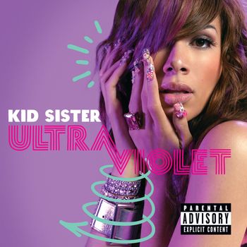 Kid Sister - Ultraviolet (Explicit)