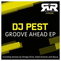 Dj Pest - Groove Ahead EP