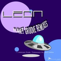 Leon - Planet Groove Remixes