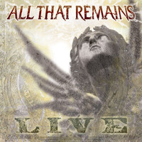 All That Remains - All That Remains: Live