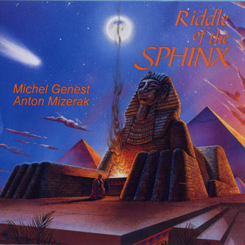 Michel Genest, Anton Mizerak - Riddle Of The Sphinx
