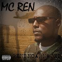 MC Ren - Renincarnated
