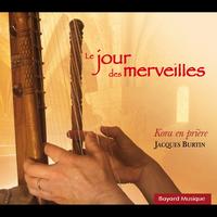 Jacques Burtin - Le Jour des merveilles (Kora en prière)