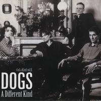 Dogs - A Different Kind - 4 Of A Kind Vol. 2
