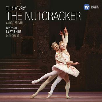André Previn - Tchaikovsky: The Nutcracker / Lovenskiold: La Sylphide
