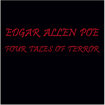 Edgar Allen Poe Read by William Dufris - Four Tales Of Terror: unabridged