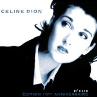 Céline Dion - D'eux - Édition 15ème Anniversaire