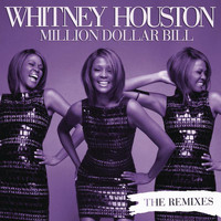 Whitney Houston - Million Dollar Bill Remixes