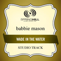 Babbie Mason - Wade In The Water