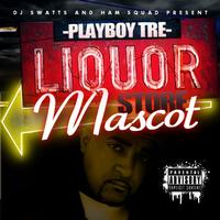 Playboy Tre - Liquor Store Mascot
