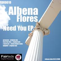 Albena Flores - Need You EP
