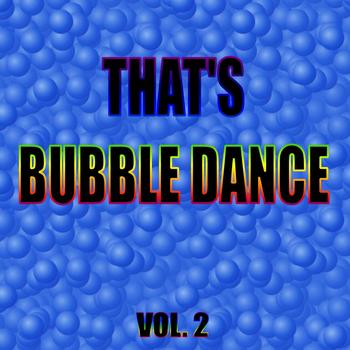 Various Artists - That's Bubble Dance, Vol. 2