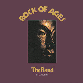 The Band - Rock Of Ages (Expanded Edition)