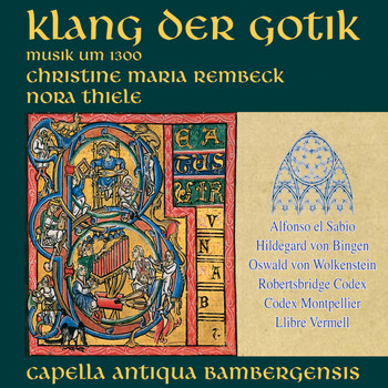 Capella Antiqua Bambergensis - Klang der Gotik