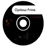 MikeHouse - Optimus Prime