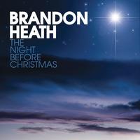 Brandon Heath - The Night Before Christmas