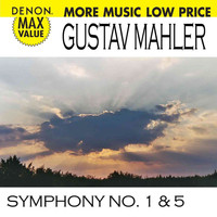 Eliahu Inbal - Mahler: Symphonies No. 1 & 5