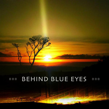behind blue eyes - Behind Blue Eyes