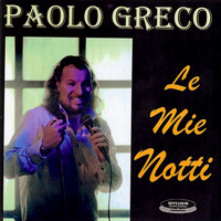 Paolo Greco - La Mie Notti