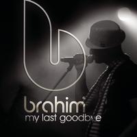 Brahim - My Last Goodbye (Guitar Version)