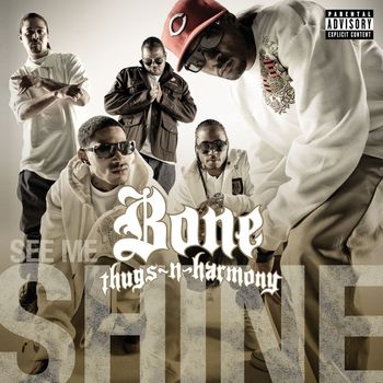 Bone Thugs-N-Harmony - See Me Shine (feat. Lyfe Jennings, Phaedra & J Rush) (Explicit)