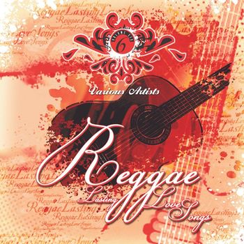 Various Artists - Reggae Lasting Love Songs Vol. 6