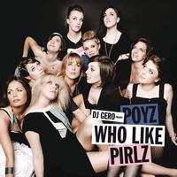 Dj Gero - Poyz Who Like Pirlz - EP