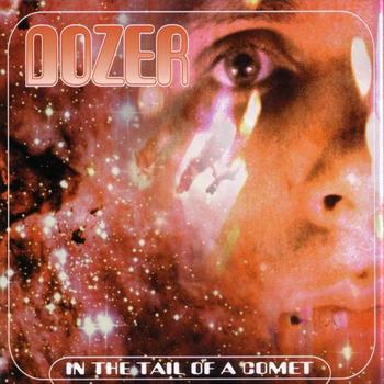 Dozer - In the tail of a comet