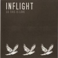 Inflight - So This is Love