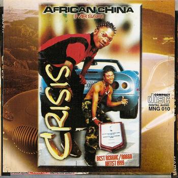 African China (Mr Sabi) - Crisis
