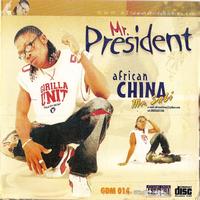 African China (Mr Sabi) - Mr President