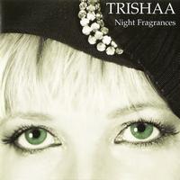 Trishaa - Night Fragrances