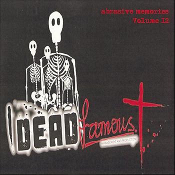 Dead Famous - Volume 12 - Abrasive Memories