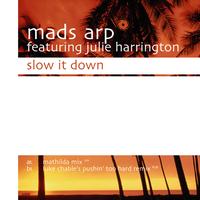 Mads Arp - Slow It Down
