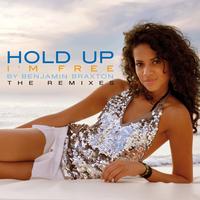 Hold Up - I'm Free (The Remixes)