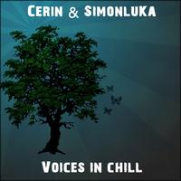 Cerin & SimonluKa - Voices In Chill