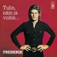 Frederik - Tulin, näin ja voitin...