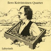 Eero Koivistoinen Quartet - Labyrinth