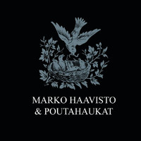 Marko Haavisto & Poutahaukat - Paha maa