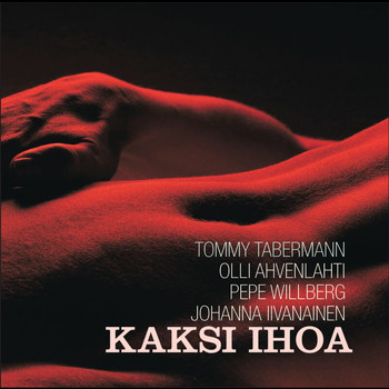 Tommy Tabermann & Olli Ahvenlahti - Kaksi ihoa