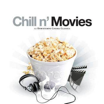 Various Artists - Chill N' Movies - 12 Downtempo Cinema Classics