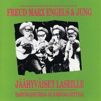 Freud Marx Engels & Jung - Jäähyväiset laseille