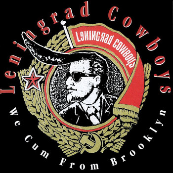 Leningrad Cowboys - We cum from Brooklyn